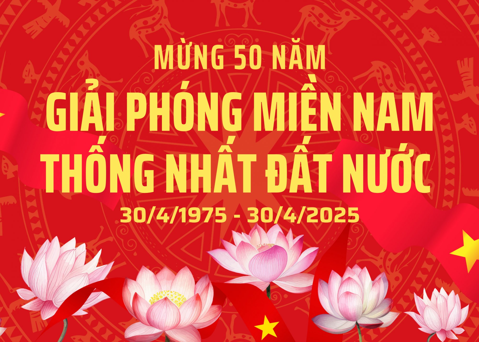 MỪNG 50 NĂM GIẢI PHÓNG MIỀN NAM - THỐNG NHẤT ĐẤT NƯỚC (30/4/1975 - 30/4/2025)